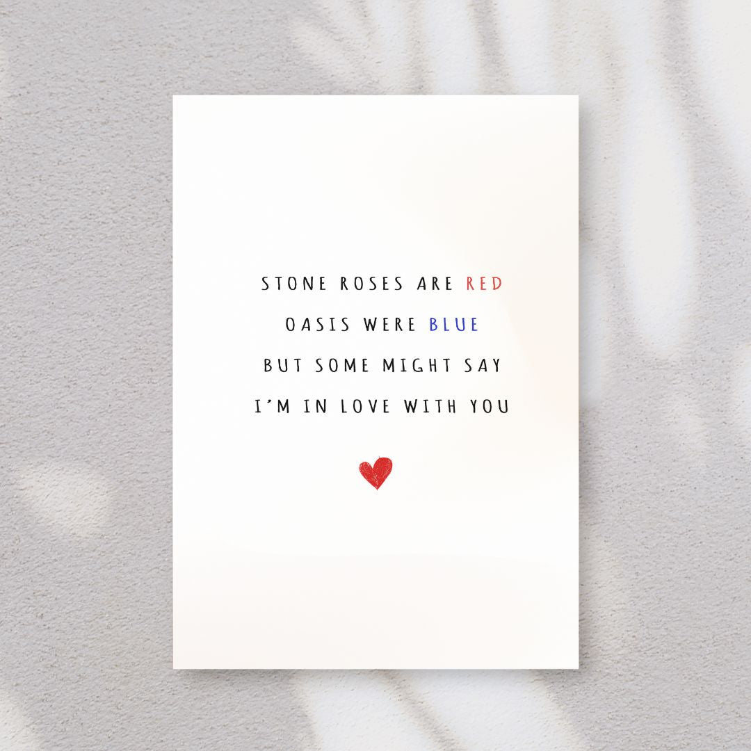 Stone Roses Are Red, Oasis Were Blue | Card